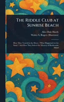 Alice Dale Hardy, Walter S Rogers - Riddle Club at Sunrise Beach, Inbunden. Tillgänglighet: Lägg i varukorg