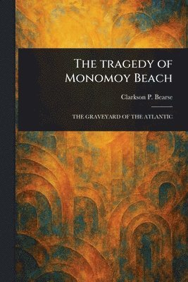 Tragedy of Monomoy Beach