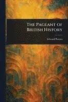 Edward Parrott - Pageant of British History, Häftad. Tillgänglighet: Lägg i varukorg