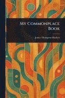 My Commonplace Book