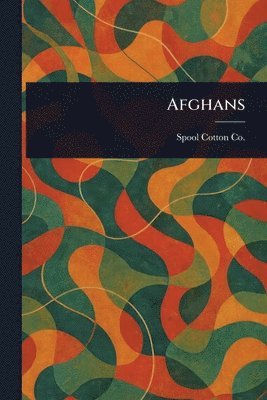 Spool Cotton Co - Afghans, Häftad. Tillgänglighet: Lägg i varukorg