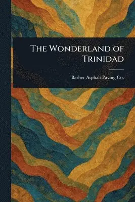 Wonderland of Trinidad