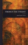 Tiberius the Tyrant