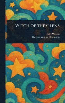 Sally Watson, Barbara Werner - Witch of the Glens, Inbunden. Tillgänglighet: Lägg i varukorg