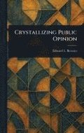 Crystallizing Public Opinion