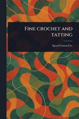 Fine Crochet and Tatting