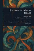 Jules of the Great Heart
