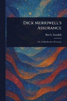 Dick Merriwell's Assurance