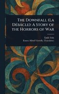 Downfall (La D�b�cle)