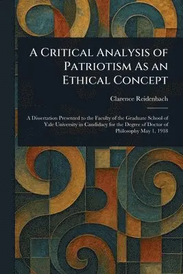 Critical Analysis of Patriotism As an Ethical Concept