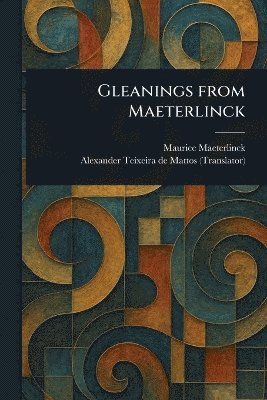 Gleanings From Maeterlinck