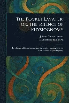 Pocket Lavater; or, The Science of Physiognomy
