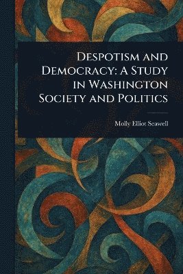 Despotism and Democracy