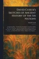 David Cusick - David Cusick's Sketches of Ancient History of the Six Nations, Häftad. Tillgänglighet: Lägg i varukorg