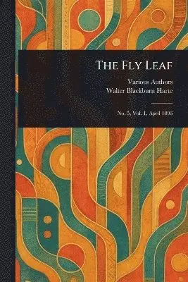 Various, Walter Blackburn Harte - Fly Leaf, Häftad. Tillgänglighet: Lägg i varukorg