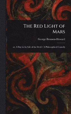 George Bronson-Howard - Red Light of Mars, Inbunden. Tillgänglighet: Lägg i varukorg