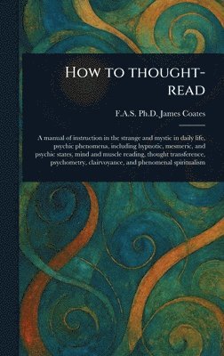 James Coates - How to Thought-read, Inbunden