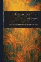 Annie Wittenmyer, Julia Dent Grant - Under the Guns, Häftad. Tillgänglighet: Lägg i varukorg