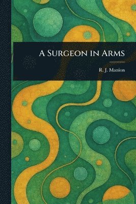 Surgeon in Arms