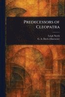 Leigh North, G A (Georgina a ) Davis - Predecessors of Cleopatra, Häftad