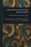 Grounds of Natural Philosophy