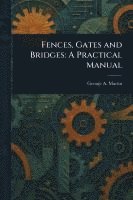 George a Martin - Fences, Gates and Bridges, Häftad