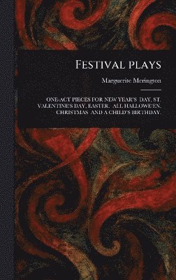 Marguerite Merington - Festival Plays, Inbunden. Tillgänglighet: Lägg i varukorg