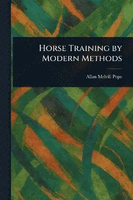 Horse Training by Modern Methods