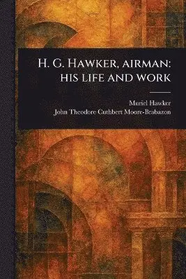 H. G. Hawker, Airman