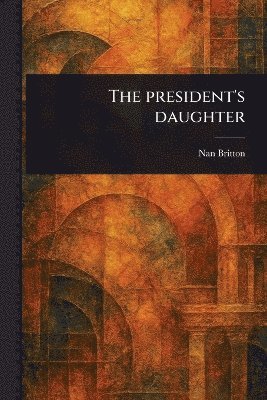 Nan Britton - President's Daughter, Häftad