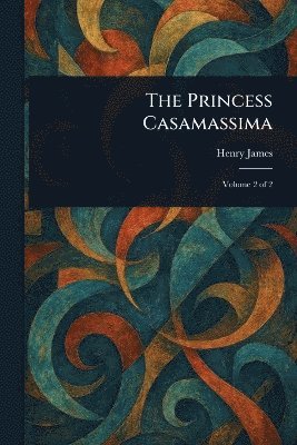 Henry James - Princess Casamassima, Häftad