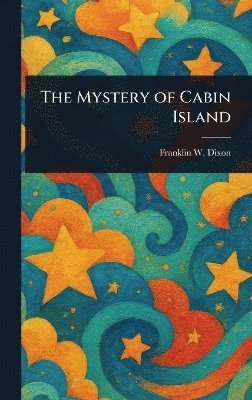 Franklin W Dixon - Mystery of Cabin Island, Inbunden
