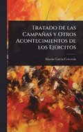 Tratado de las Campañas y Otros Acontecimientos de los EjÃ(c)rcitos