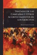 Tratado de las Campañas y Otros Acontecimientos de los EjÃ(c)rcitos