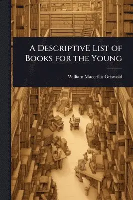 DescriptivE List of Books for the Young
