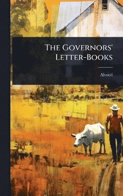 Alvord - Governors' Letter-Books, Inbunden. Tillgänglighet: Lägg i varukorg