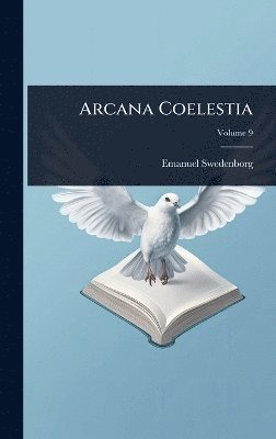 Emanuel Swedenborg - Arcana Coelestia, Inbunden