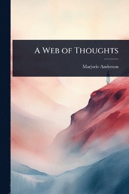 Marjorie Anderson - Web of Thoughts, Häftad