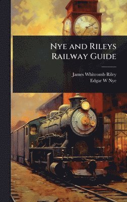 Nye and Rileys Railway Guide