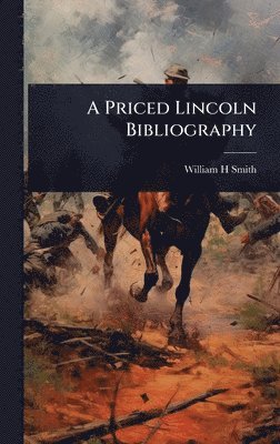 Priced Lincoln Bibliography