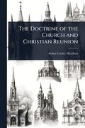 The Doctrine of the Church and Christian Reunion