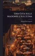 Una Gita sulle Madonie e Sull'etna