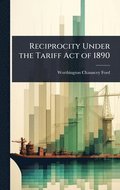 Reciprocity Under the Tariff Act of 1890