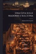 Una Gita sulle Madonie e Sull'etna