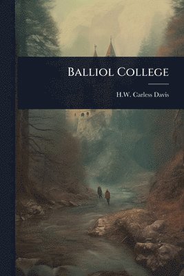 H W Carless Davis - Balliol College, Häftad. Tillgänglighet: Lägg i varukorg