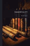 Immortality
