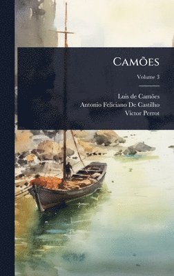 Luis de Camãµes, Antonio Feliciano De Castilho, Victor Perrot - CamÃµes, Inbunden. Tillgänglighet: Lägg i varukorg