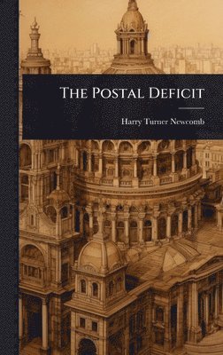 Harry Turner Newcomb - Postal Deficit, Inbunden. Tillgänglighet: Lägg i varukorg