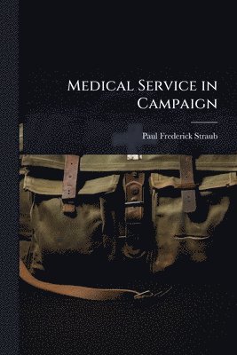 Medical Service in Campaign