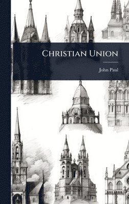 John Paul - Christian Union, Inbunden